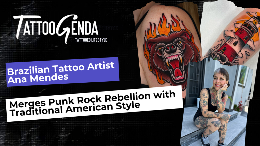 Brazilian Tattoo Artist Ana Mendes Merges Punk Rock Rebellion with Traditional American Style