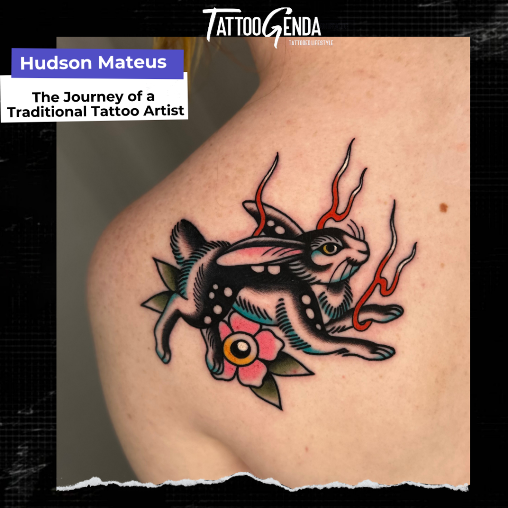 Hudson Mateus: The journey of traditional tattoo artist - tattoogenda.com