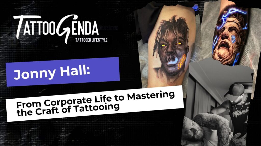 A promotional graphic for Tattoogenda showcases tattooed artwork, including a vivid portrait of a man with glowing eyes and mouth, alongside Alberto Rodriguez. Text reads: “Jonny Hall: From Corporate Life to Mastering the Craft of Tattooing.”.