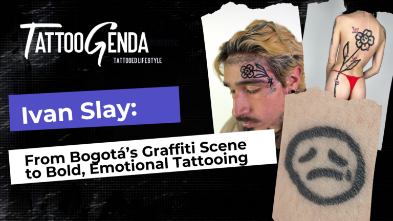 A collage-style promo for Tattoogenda features “Ivan Slay: From Bogotá’s Graffiti Scene to Bold, Emotional Tattooing.” Images include Ivan Slay with face tattoos, a woman’s back floral tattoo, and a close-up of an emotional tattoo by Alberto Rodriguez.