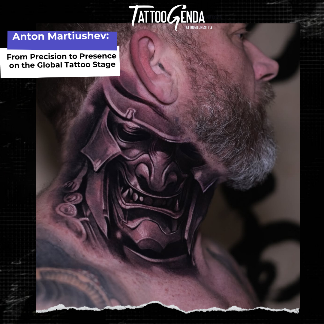A close-up of a man's neck and lower face shows a detailed black and gray tattoo of a fierce, armored samurai mask. He has a gray beard, while a purple and white box features Anton Martiushev: From Precision to Presence on the Global Tattoo Stage.