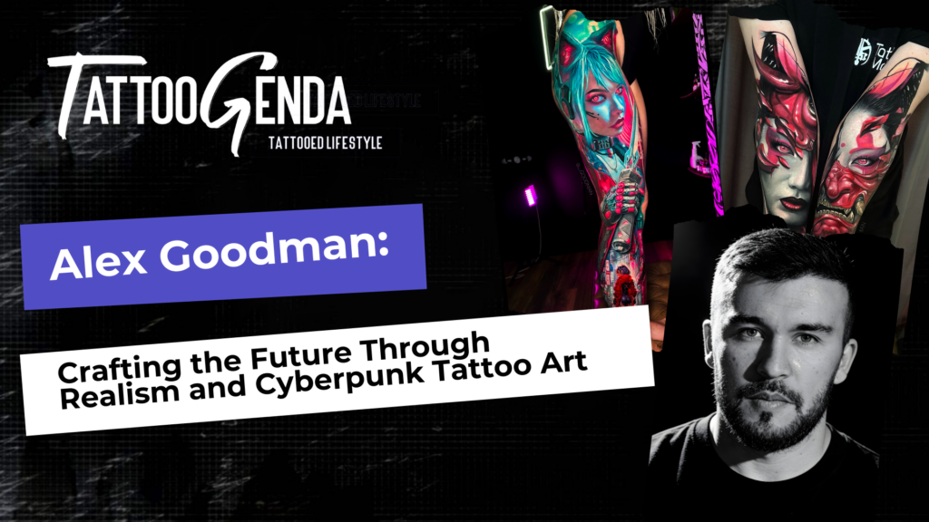 A digital promotional graphic for TattooGenda features neon-lit tattoo art, including Anton Martiushev: From Precision to Presence on the Global Tattoo Stage, along with a blue-haired woman and a bearded man, spotlighting realism and cyberpunk styles.